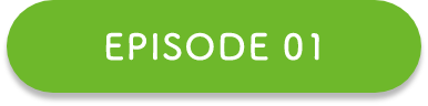 EPISODE 01